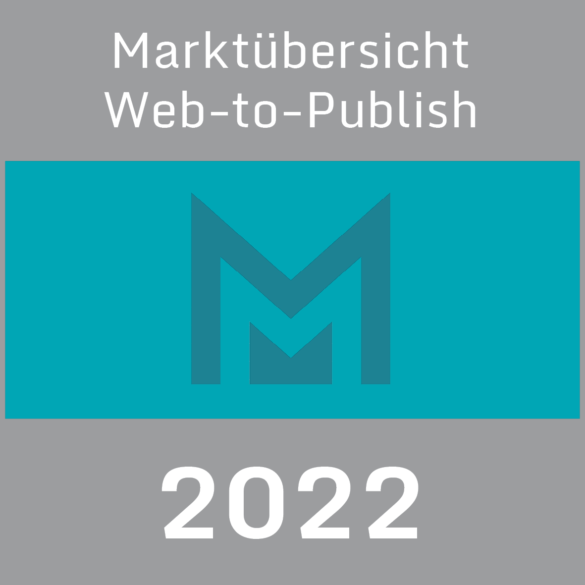 Siegel Marktübersicht Web-to-Publish von 2022